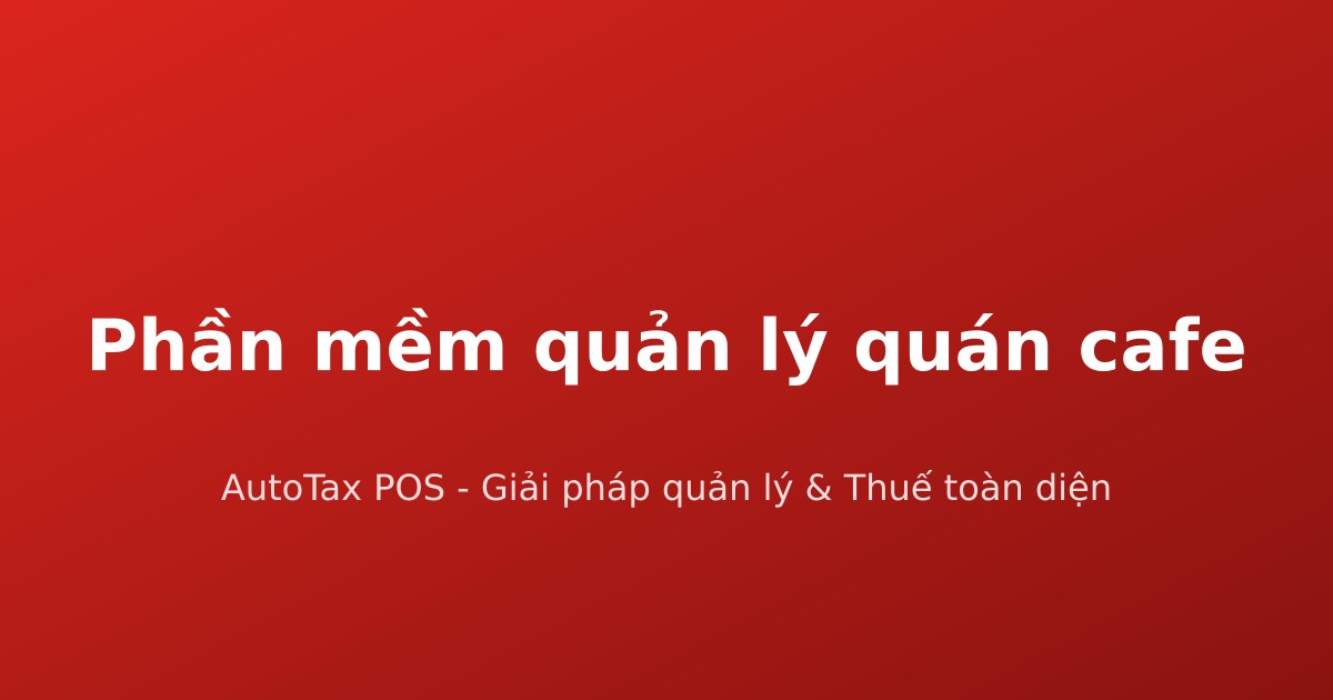 Phần mềm quản lý quán cafe